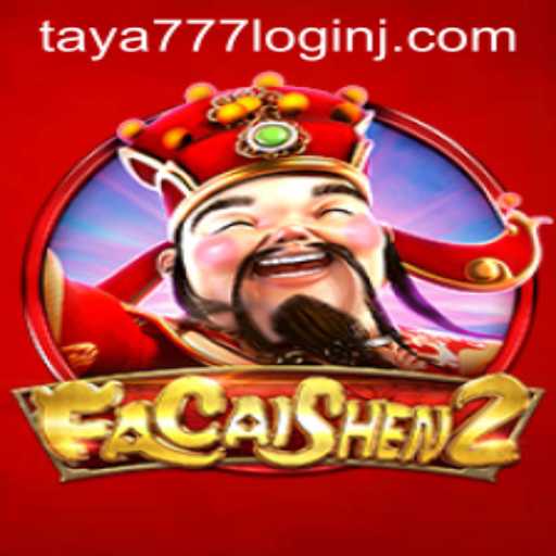 Exploring the Exciting World of FaCaiShen2 and Taya777 Login