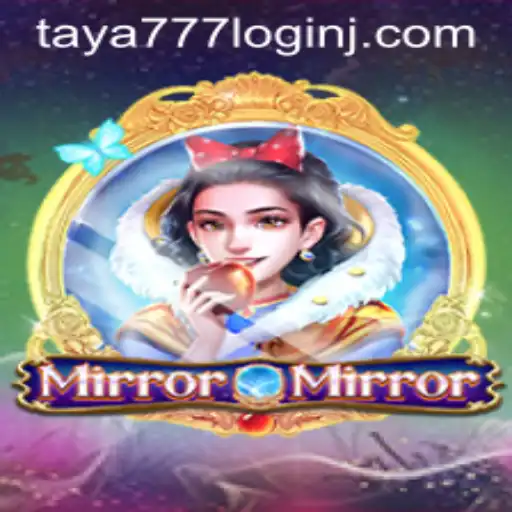 Explore the Mystical World of MirrorMirror and Master Taya777 Login