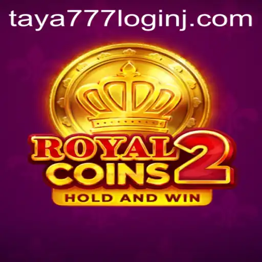 Discover the Exciting World of RoyalCoins2 and the Seamless Taya777 Login
